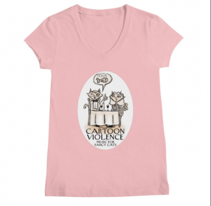 Cartoon Violence Fancy Cats Shirt – buy the shirt at http://bit.ly/fancycatshirt